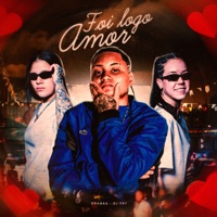 Foi Logo Amor - Single - Brabas & Dj Tay