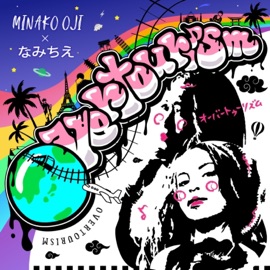 OVERTOURISM Minako Oji & Namichie