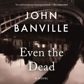 Even the Dead