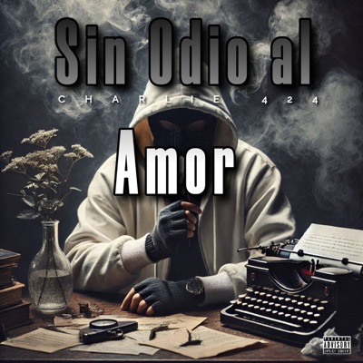 Sin Odio Al Amor - Single