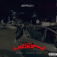 LACKIN (feat. ANDER ONE PRODUCE) [Original Version] - Single - Jordizy