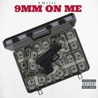 9MM ON ME (feat. 9Milli Dev) - Single - 9Milli Music Gang