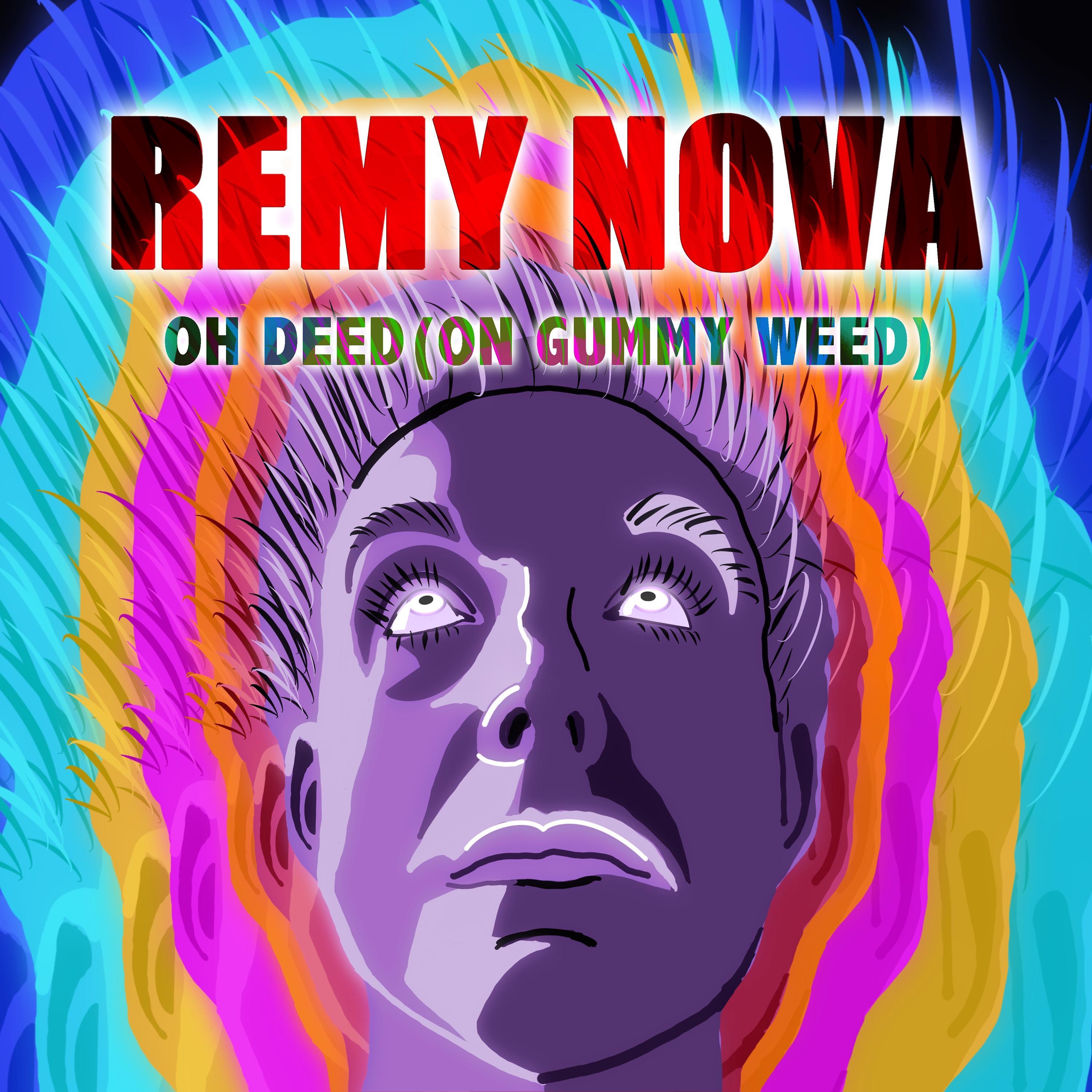 Oh Deed (On Gummy Weed) - Single