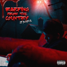 Rapping from the country (feat. JustTrae) JJ Hughes