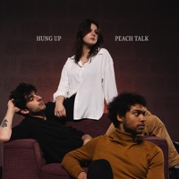 Hung Up - Single - Peach Talk