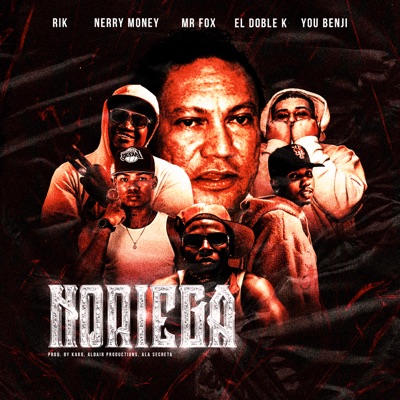 Noriega (feat. Nerry Money & YOUBENJI) - Single