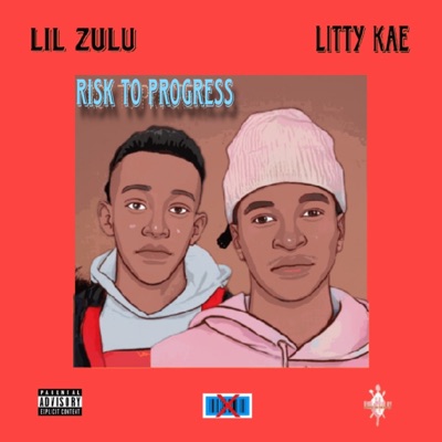 Risk 2 Progress (feat. LITty-Kae) - Single