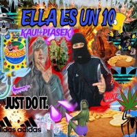 ELLA ES UN 10 (feat. piasek) - Single - kau!