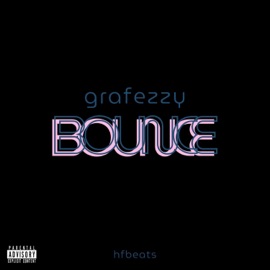 Bounce (feat. Grafezzy) HF bEaTs