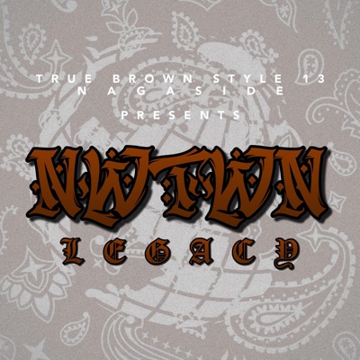 NWTWN LEGACY (feat. Dacre777, EL Shao, Uno, Max Aurelliuz, Magztah, Hex.exe & OG Chuey) - Single