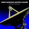 Robert Peterson and The Crusade - Sometime