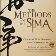 The Methods of the Sima: Original Text, Summary, and Commentary (Unabridged) - Jordan Cohen, Sima Rangju & Michael Ojee-Jones