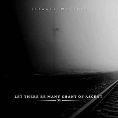 Let There Be Many Chant of Ascent (feat. Theophilus Sunday & Lawrence Oyor) - EP