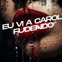 Eu Vi a Carol Fudendo - Single - DJ Meno GMZ, MC Buraga & Mc Alef