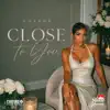 LaJade - Close To You