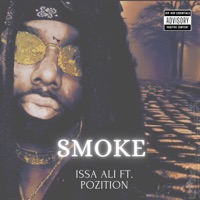 Smoke (feat. Pozition) - Single - Issa Ali