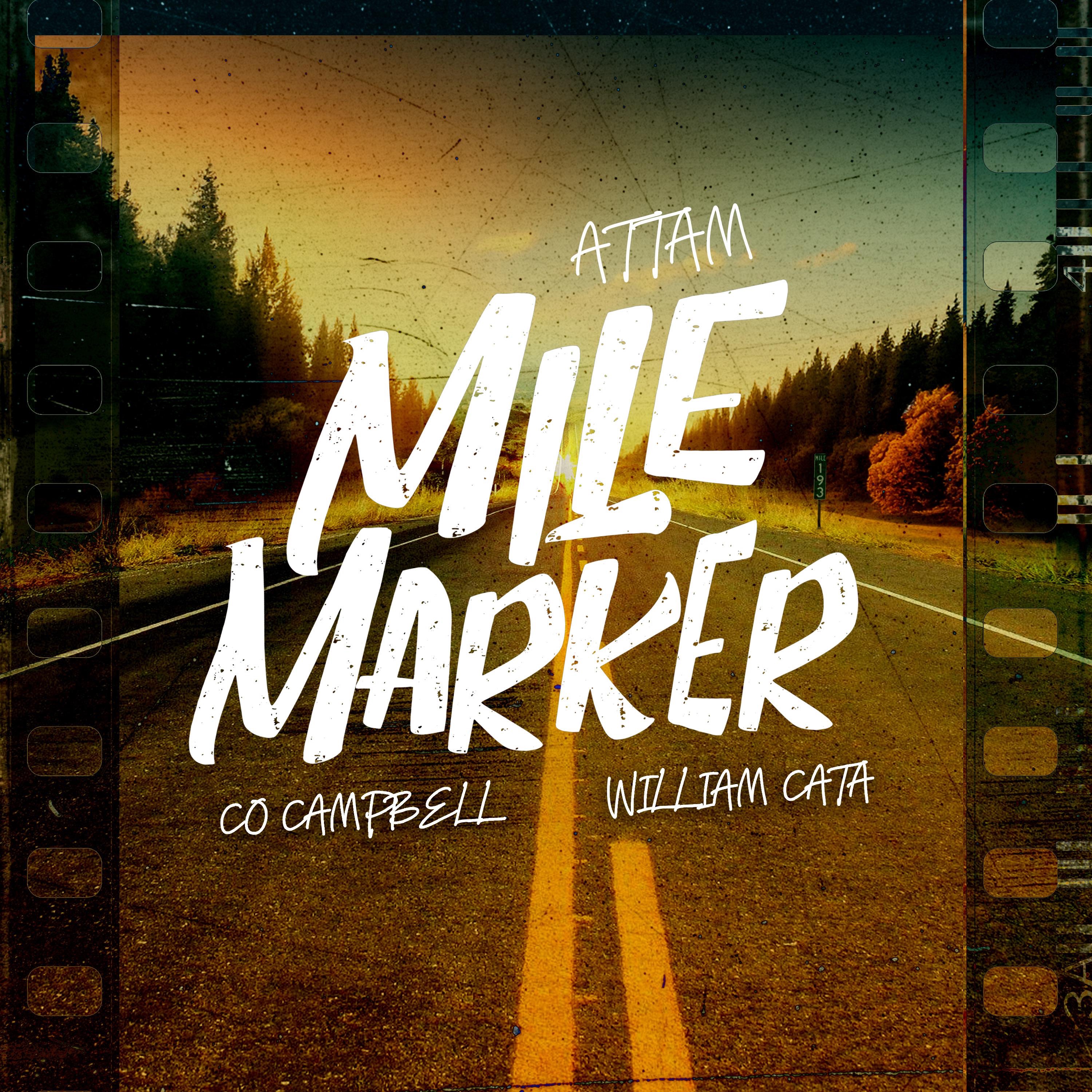 Mile Marker (feat. William Cata & Co Campbell) - Single