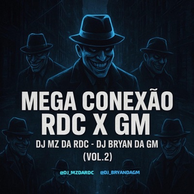 CONEXÃO GM x RDC 002 (feat. DJ MZ DA RDC ²) - Single