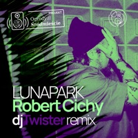 Lunapark – projekt Ogrody Śródmieście (DJ Twister Remix) - Single - Robert Cichy, DJ Twister & DJ Eprom