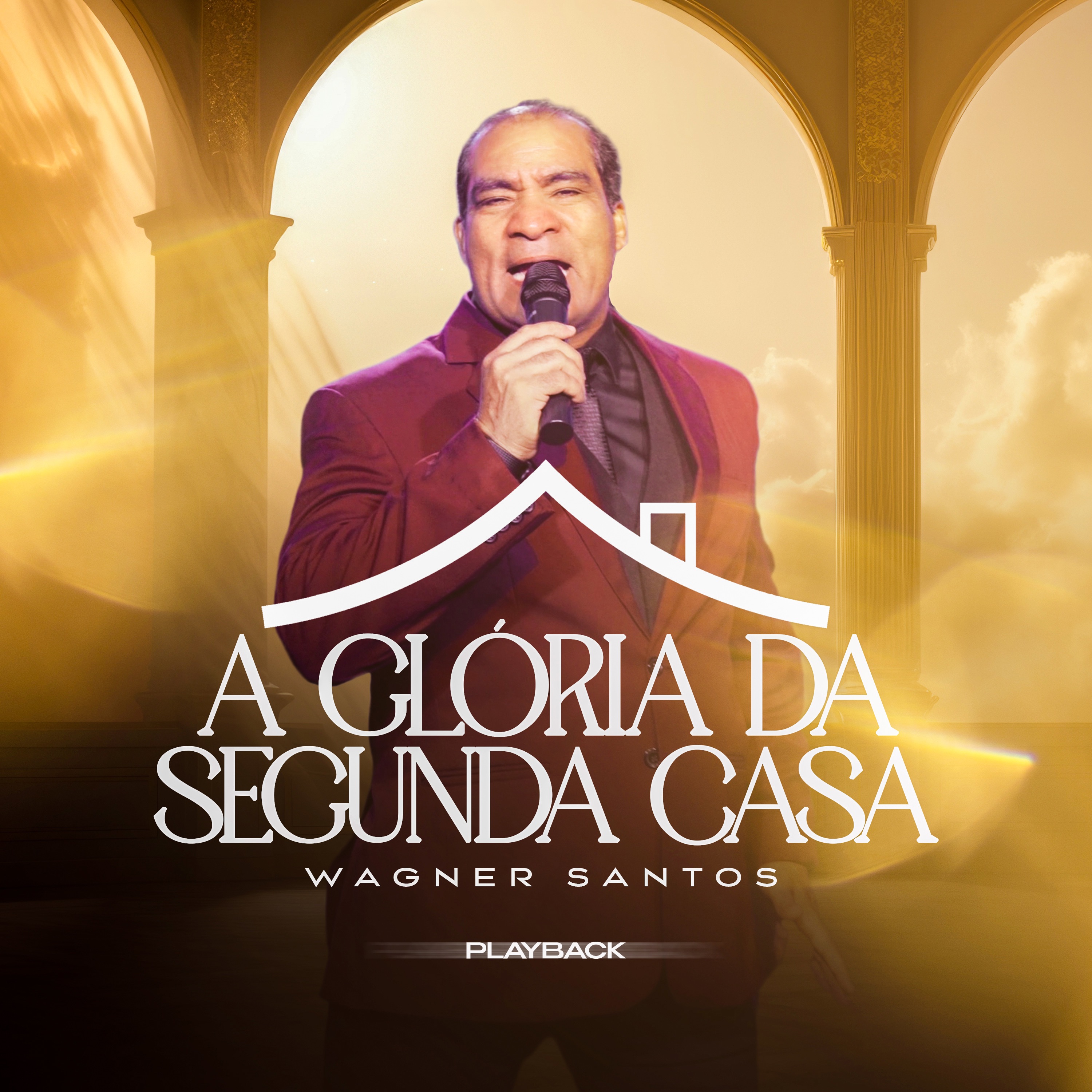 A Gloria da Segunda Casa (Playback) - Single