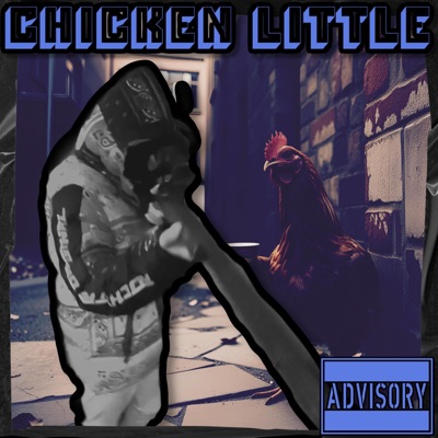 Chicken Little (feat. KiddBoom & DevLfg) [(Remix)] - Single