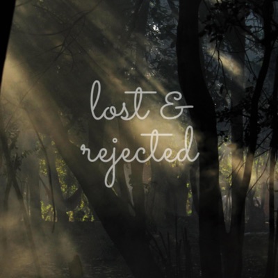 Lost and Rejected - Single