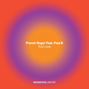 Your Love (feat. Paul B.) - EP