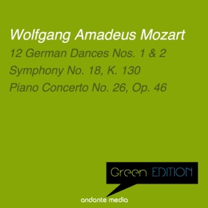 Green Edition - Mozart: Symphony No. 18, K. 130 & Piano Concerto No. 26, Op. 46