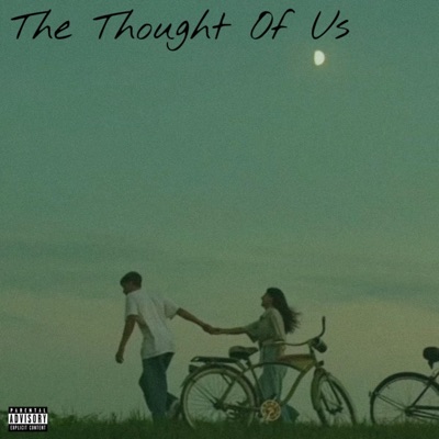 The Thought Of Us (feat. Jay The Kidd & Lovesage) - Single