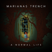 A Normal Life - Marianas Trench Cover Art
