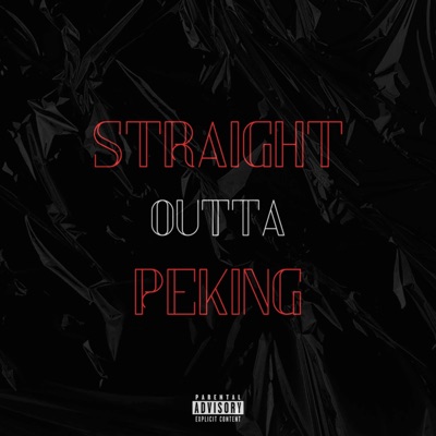 Straight Outta Peking - Single