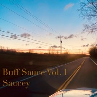 Buff Sauce, Vol. 1 - Single - Saucey