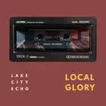 Local Glory