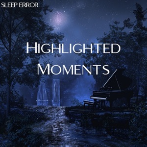 Highlighted Moments
