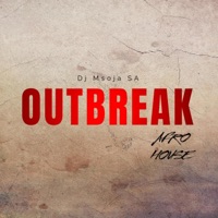 Outbreak - Single - Dj Msoja SA