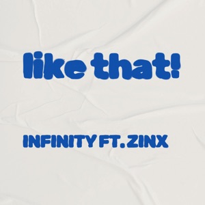 Like That! (feat. Zinx)