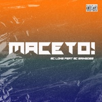 Maceto (feat. MC Gringo 22) - Single - MC LONE