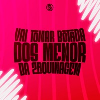 Vai Tomar Botada dos Menor da Zaquinagem - Single - Mc Vk Da Vs & WR ORIGINAL