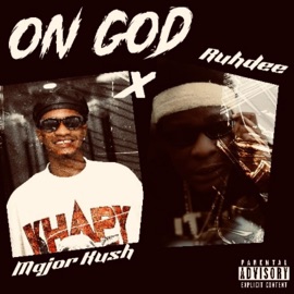 ON GOD (feat. Ruhdee) Major Kush