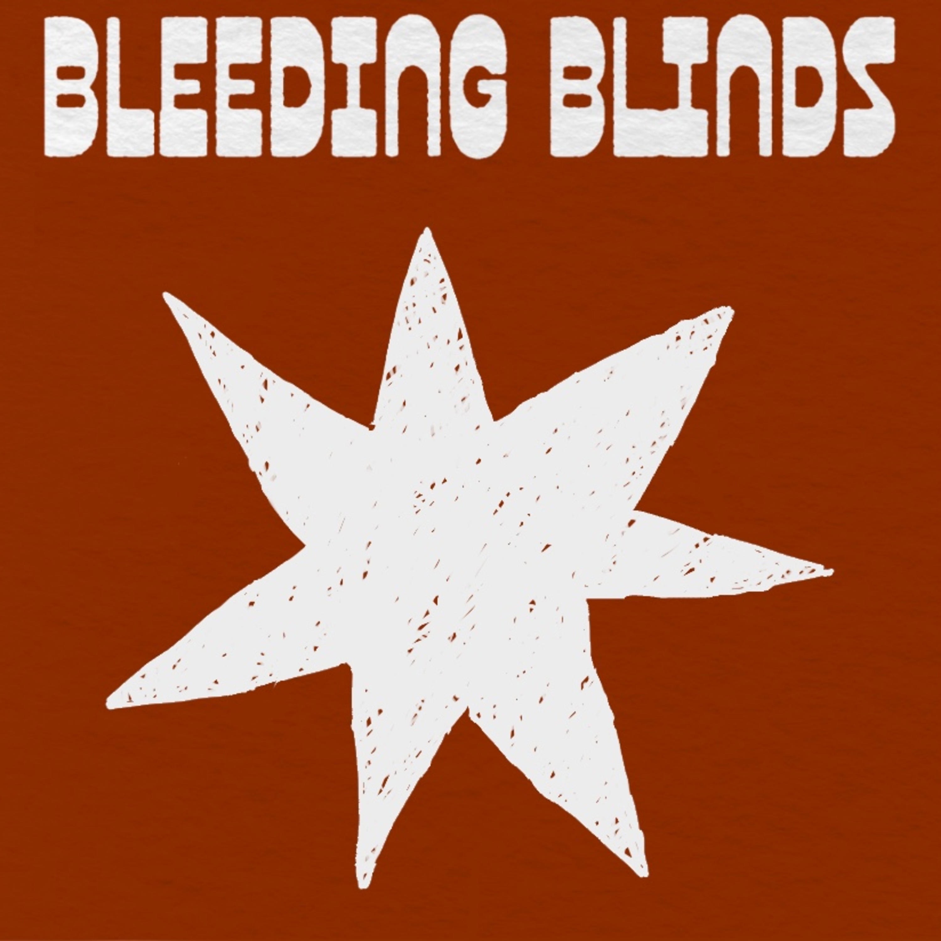 Bleeding Blinds - Single