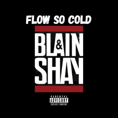 Flow So Cold (feat. Blain) - Single