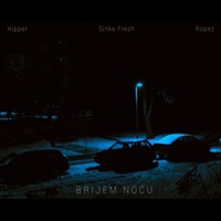 Brijem Noću (feat. Ropez & Hipper) - Single - Sinke Fresh