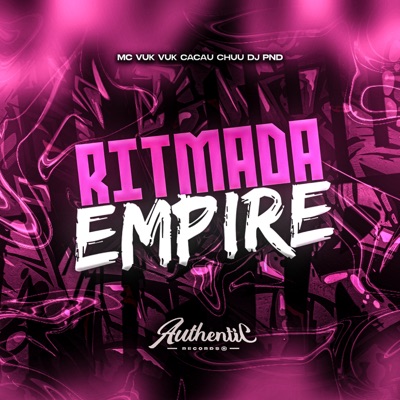 Ritmada Empire (feat. Mc Vuk Vuk & Cacau Chuu) - Single