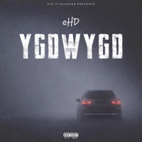 YGDWYGD - Single - EVERYBODYHATESDREW & Duz It Records