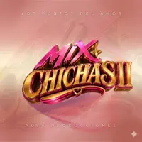 CHICHAS MIX — CHICHAS MIX CHICHAS MIX