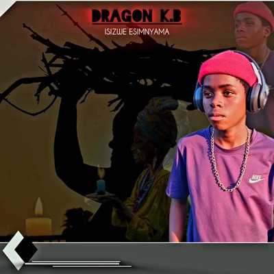 ISIZWE ESIMNYAMA (feat. Dragon K.B) - EP