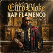 RAP FLAMENCO VOL 1 - EuroBloke