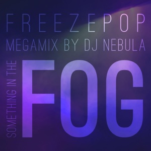 Something in the Fog (DJ Nebula Remix)