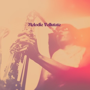 Melodie Vellutate
