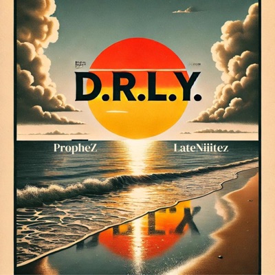 D.R.L.Y. (feat. LateNiiitez) - Single